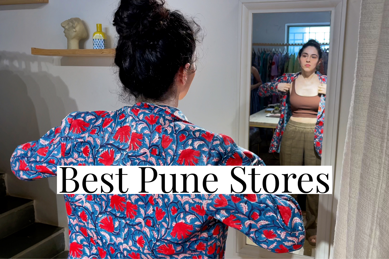 7 Best Fashion Stores I Found in Pune (They’re Available Online Too!)